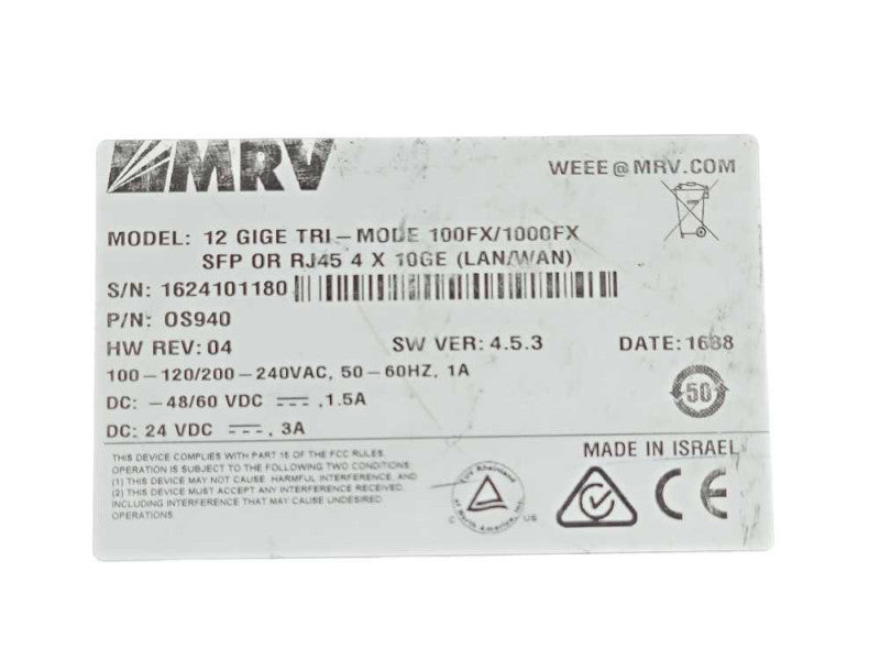 MRV OptiSwitch OS940 MODEL: 12 GIGE TRI-MODE 100FX/1000FX SFP or RJ45 4x 10GE _